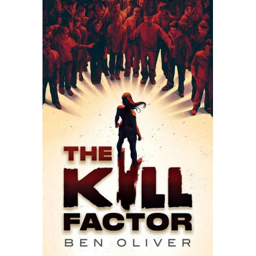 Ben Oliver - The Kill Factor