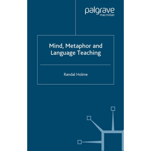 R. Holme - Mind, Metaphor and Language Teaching