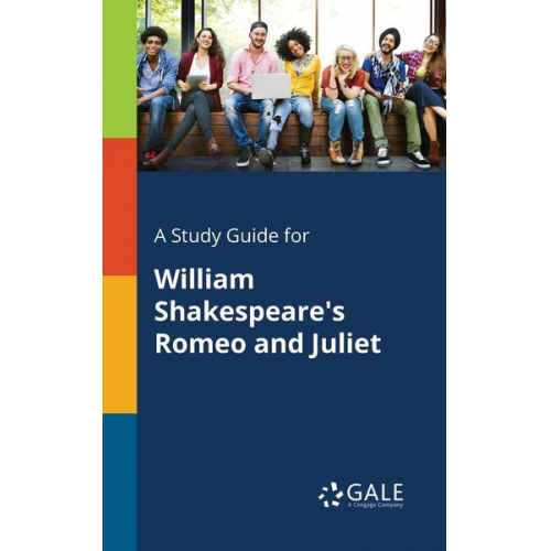 Cengage Learning Gale - A Study Guide for William Shakespeare's Romeo and Juliet