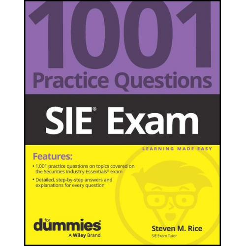 Steven M. Rice - Sie Exam: 1001 Practice Questions for Dummies