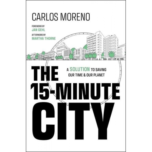 Carlos Moreno - The 15-Minute City