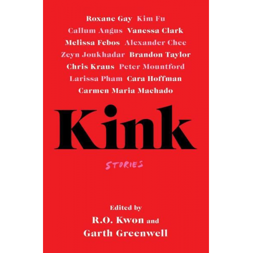 R.O. Kwon Garth Greenwell - Kink