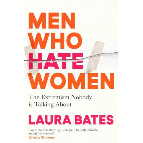 Laura Bates - Men Who Hate Women