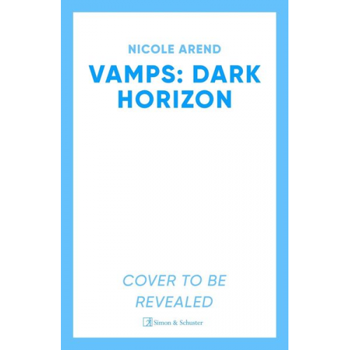 Nicole Arend - Vamps: Dark Horizon