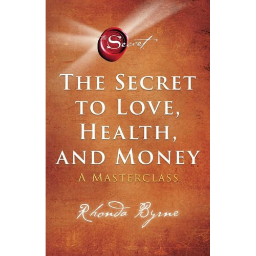 Rhonda Byrne - The Secret to Love, Health, and Money