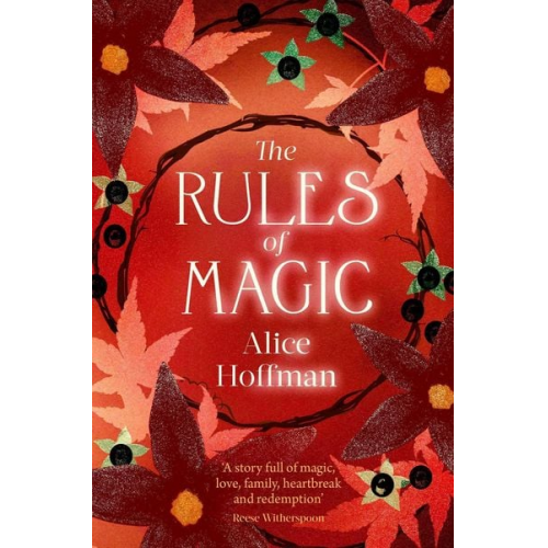 Alice Hoffman - The Rules of Magic