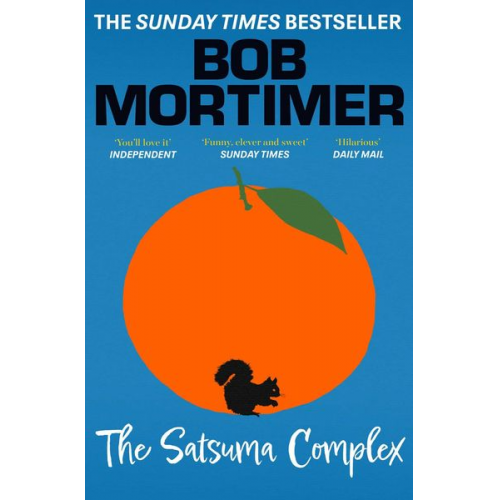 Bob Mortimer - The Satsuma Complex