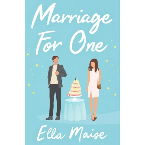 Ella Maise - Marriage for One