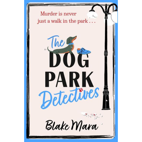 Blake Mara - The Dog Park Detectives