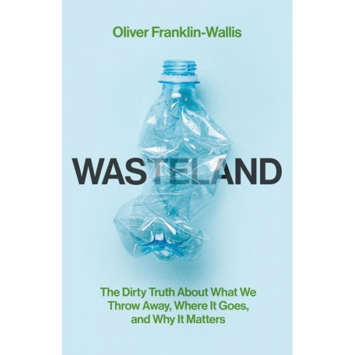 Oliver Franklin-Wallis - Wasteland