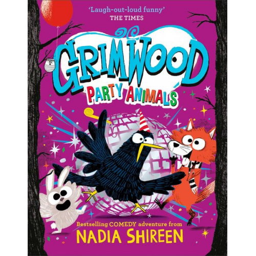 Nadia Shireen - Grimwood: Party Animals