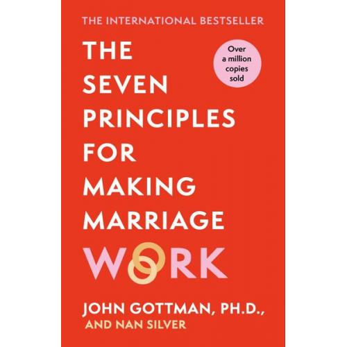 John Gottman - The Seven Principles For Making Marriage Work