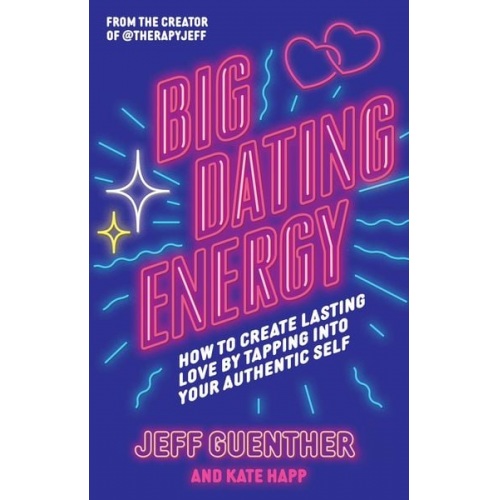 Jeff Guenther Kate Happ - Big Dating Energy