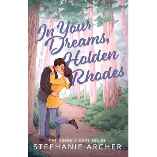 Stephanie Archer - In Your Dreams, Holden Rhodes