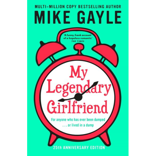 Mike Gayle - My Legendary Girlfriend