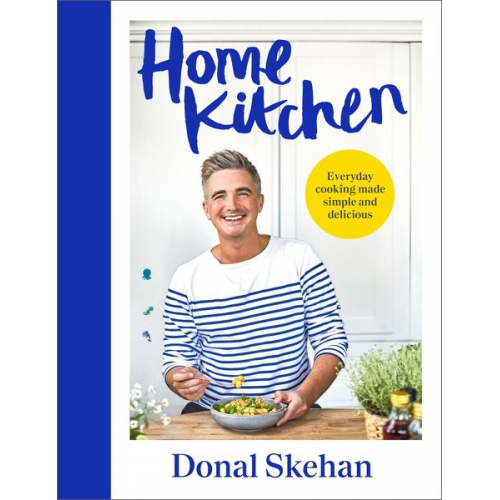 Donal Skehan - Home Kitchen