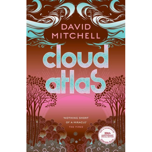 David Mitchell - Cloud Atlas: 20th Anniversary Edition, with an Introduction by Gabrielle Zevin