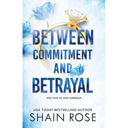 Shain Rose - Between Commitment and Betrayal