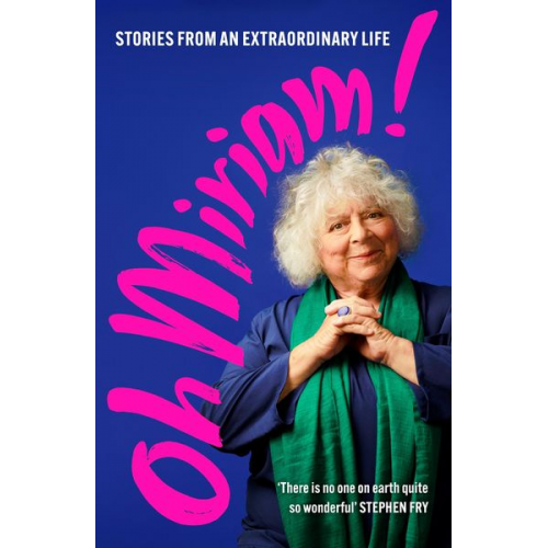 Miriam Margolyes - Oh Miriam!