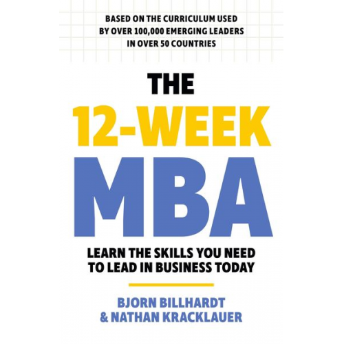 Bjorn Billhardt Nathan Kracklauer - The 12 Week MBA