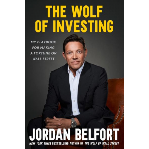 Jordan Belfort - The Wolf of Investing