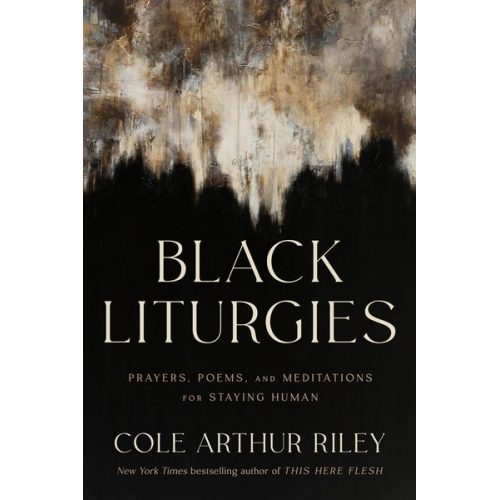 Cole Arthur Riley - Black Liturgies