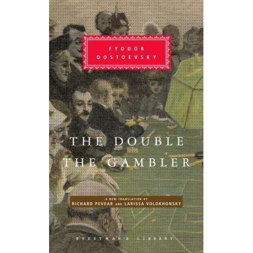 Fyodor Dostoyevsky - The Double and the Gambler