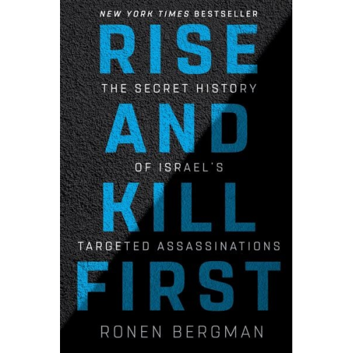 Ronen Bergman - Rise and Kill First