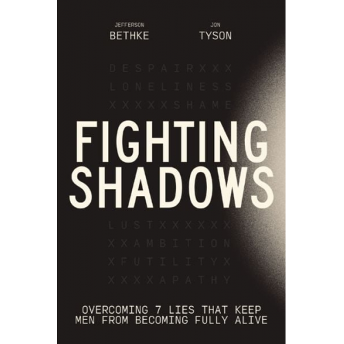 Jefferson Bethke Jon Tyson - Bethke, J: Fighting Shadows