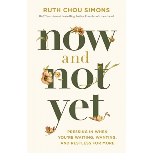 Ruth Chou Simons - Now and Not Yet