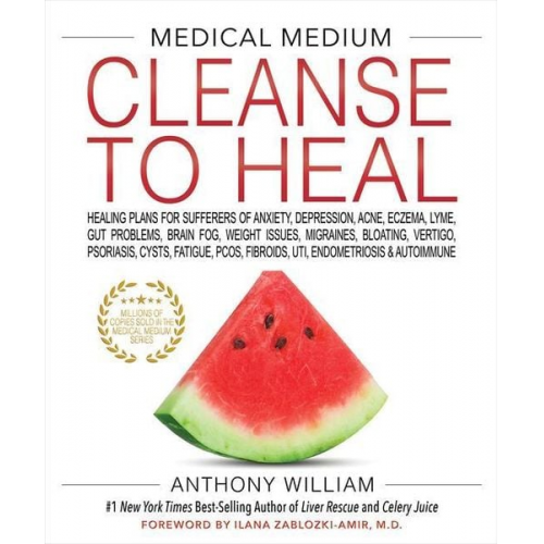 Anthony William - Medical Medium Cleanse to Heal