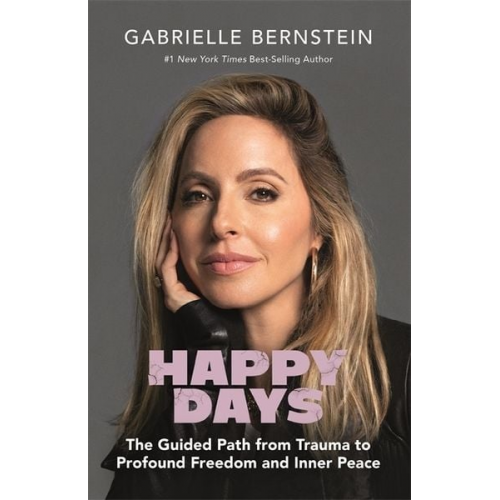 Gabrielle Bernstein - Happy Days