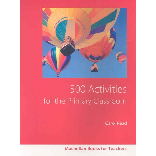 Carol Read - 500 Primary Classroom Activities