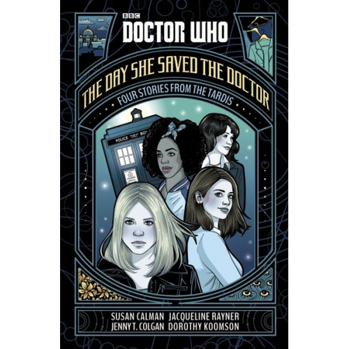 Jenny T. Colgan Jacqueline Rayner Dorothy Koomson - Doctor Who: The Day She Saved the Doctor