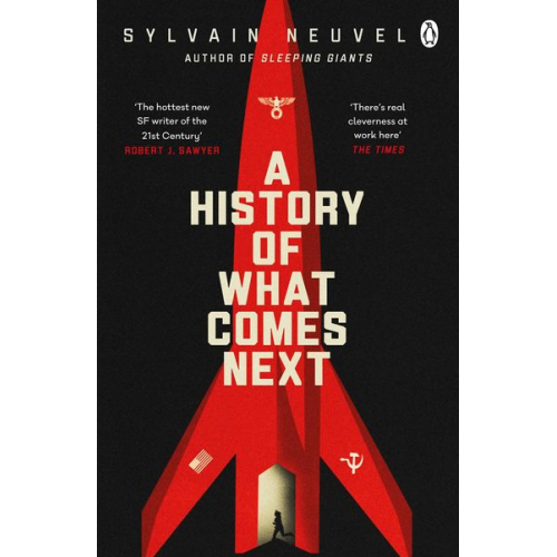 Sylvain Neuvel - A History of What Comes Next