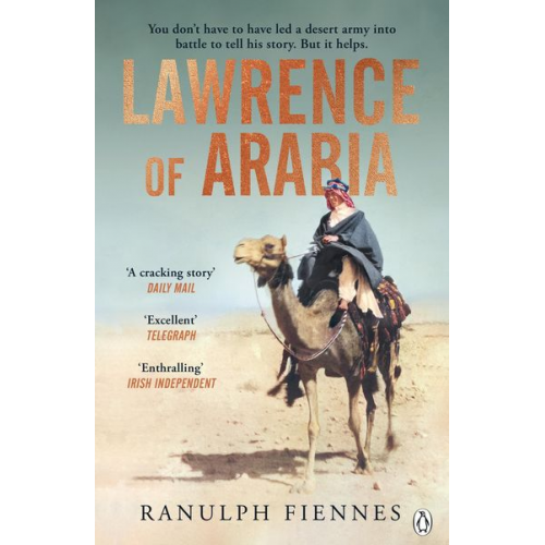 Ranulph Fiennes - Lawrence of Arabia