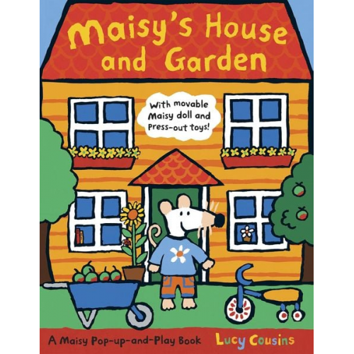 Lucy Cousins - Maisy's House and Garden