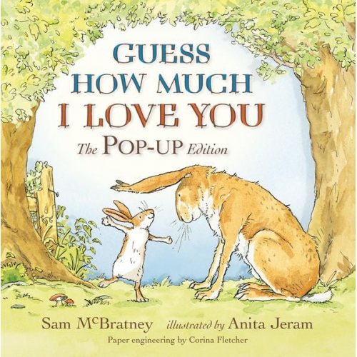 Sam McBratney - Guess How Much I Love You. Pop-Up