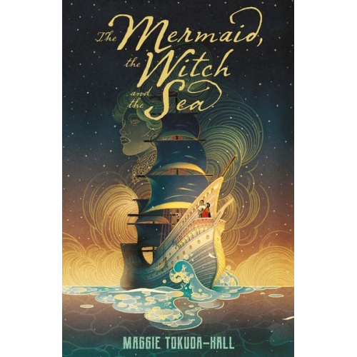 Maggie Tokuda-Hall - The Mermaid, the Witch and the Sea