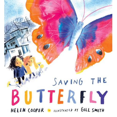 Helen Cooper - Saving the Butterfly: A story about refugees