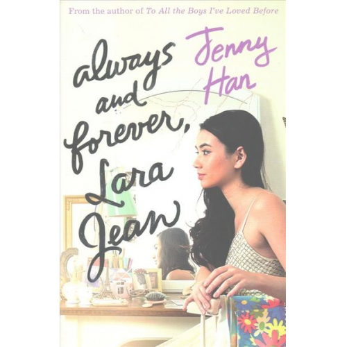 Jenny Han - Always and Forever, Lara Jean