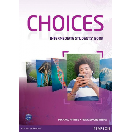 Michael Harris Anna Sikorzynska - Choices Intermediate Students' Book