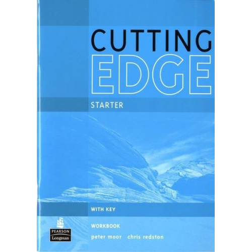 Peter Moor Christopher Redston - Cutting Edge Starter Workbook With Key