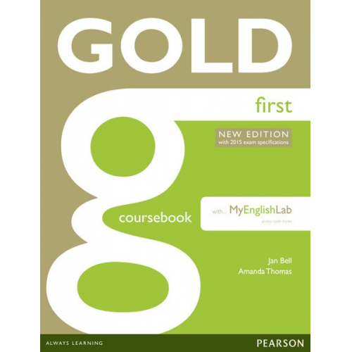 Jan Bell Amanda Thomas - Gold First New Ed. Courseb. + FCE MyLab Pack