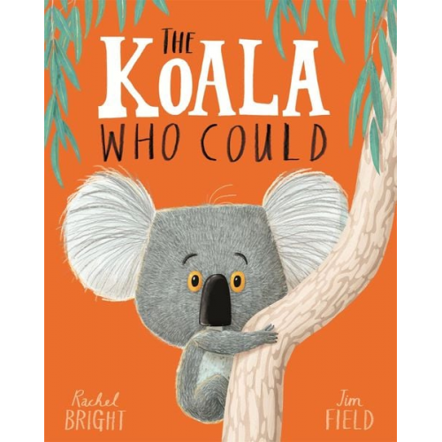 Rachel Bright - The Koala Who Could