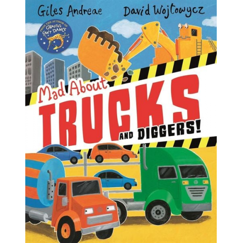 Giles Andreae - Mad About Trucks and Diggers!