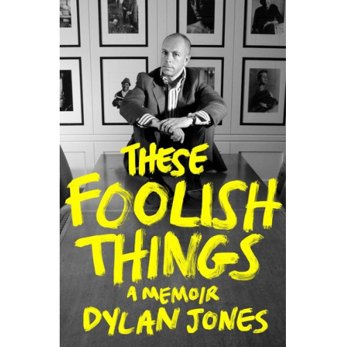 Dylan Jones - These Foolish Things