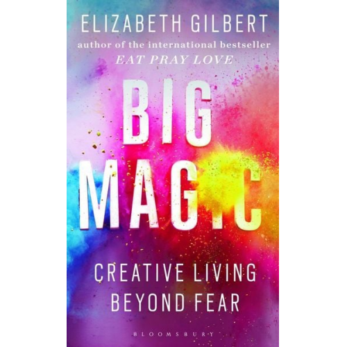 Elizabeth Gilbert - Big Magic