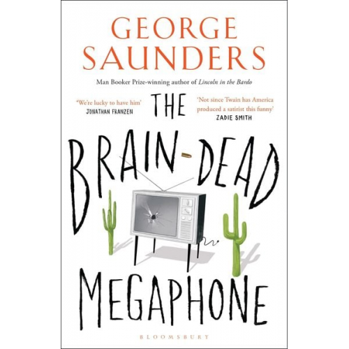 George Saunders - The Brain-Dead Megaphone