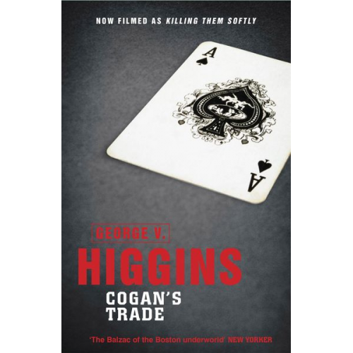 George V. Higgins - Cogan's Trade